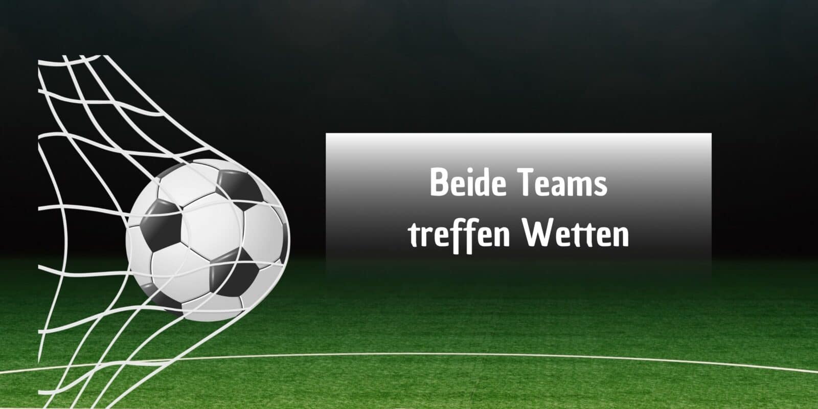 Beide Teams treffen Wetten