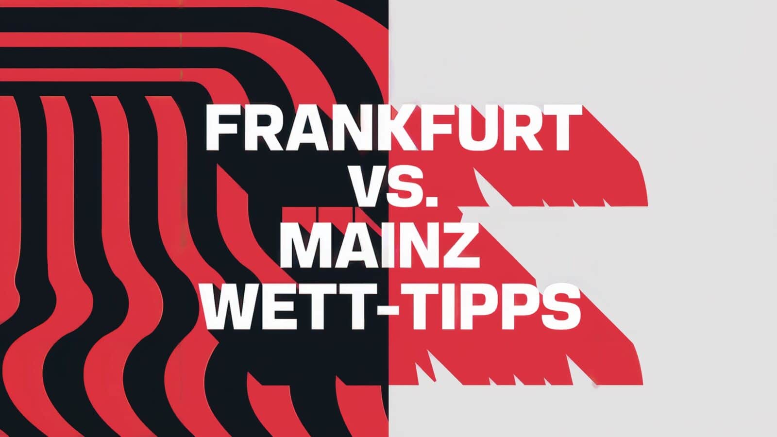 Frankfurt vs. Mainz Wett-Tipps 21.12.2024