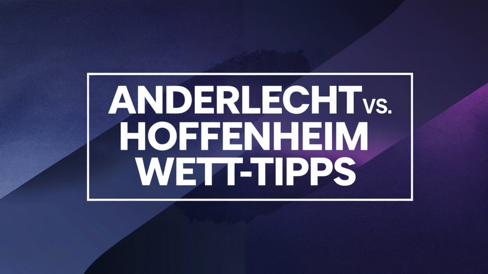 Anderlecht vs. Hoffenheim Wett-Tipps 30.01.2025