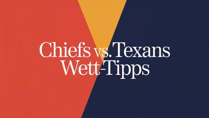 Chiefs vs. Texans Wett-Tipps 18.01.2025