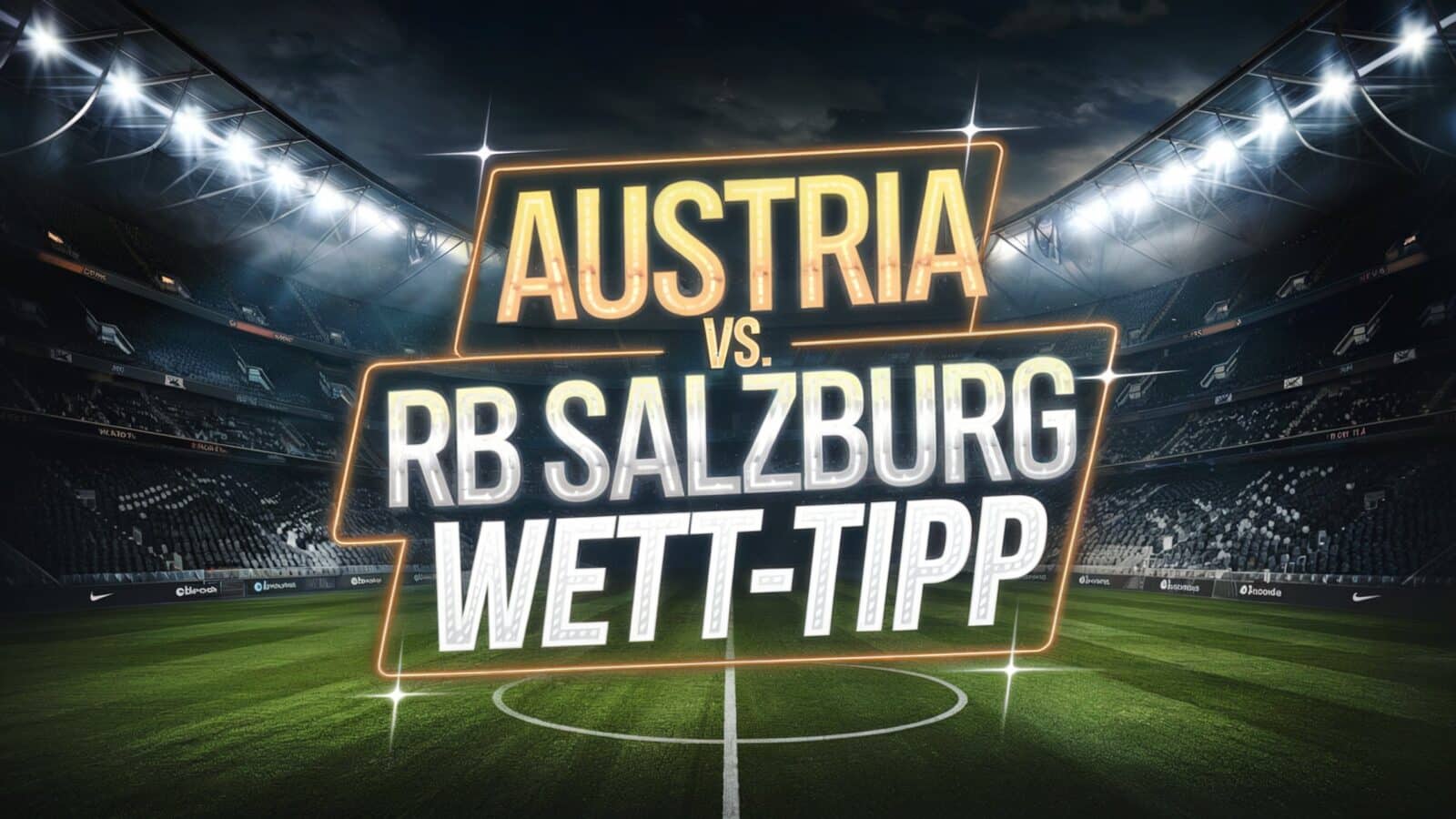 Austria - RB Salzburg Tipps am 22.02.2025